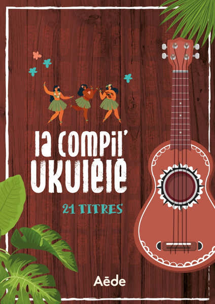 La Compil Ukulélé 24 Titres