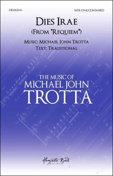 Michael John Trotta - Dies Irae - SATB