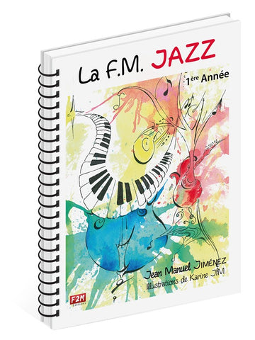 Jimenez JEAN-manuel - La F.M. Jazz 1ere Annee