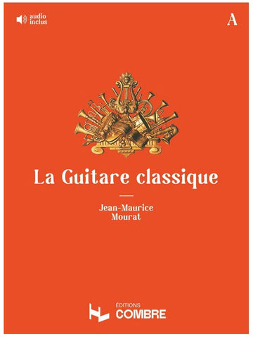La Guitare Classique Vol.A - Mourat
