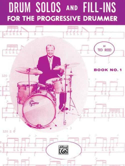 Reed Ted - Drum Solos And FILL-ins Book 1 - Batteria