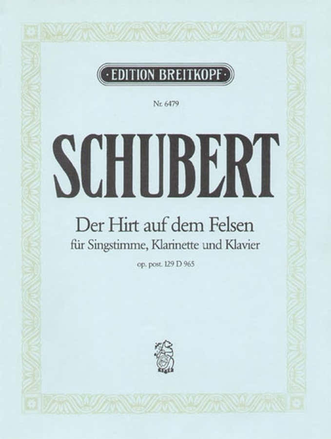 SCHUBERT F. - IL PASTORE SULLA RUPE D 965 - VOCE ACUTA CLARINETTO PIANOFORTE