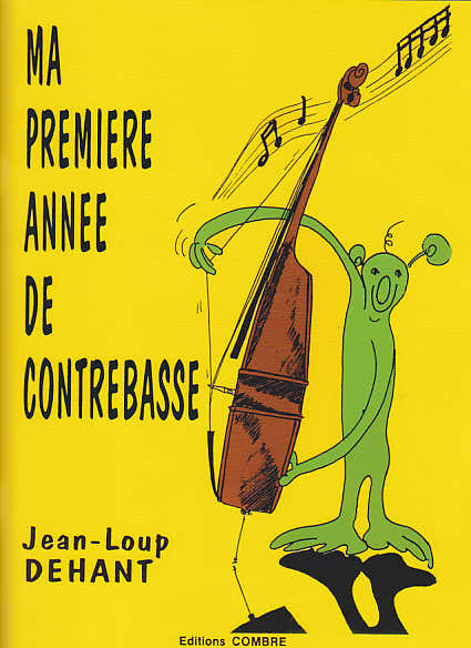Dehant JEAN-loup - Il mio primo anno di contrabbasso