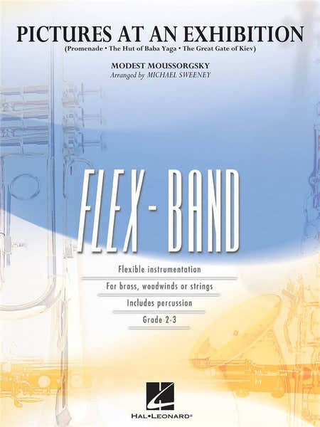 Hal Leonard Moussorgsky M. - Pictures At An Exhibition - Conducteur & Parties Orchestre D'harmonie