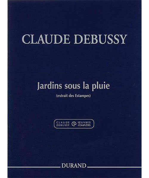 DEBUSSY C. - JARDINS SOUS LA PLUIE - PIANO
