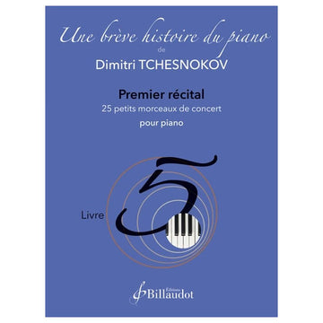 Tchesnokov D. - Une Brève Histoire du Piano - Libro 5