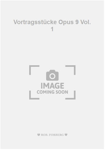 Pezzi da recital Opus 9 Vol. 1