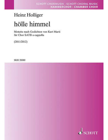 Holliger - Hälle Himmel - Choeur Mixte (satb) A Cappella (et 1 Percussion Ad Libitum)