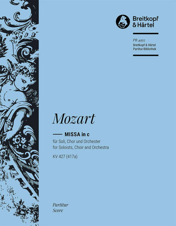 Moz Gang - Ge Messe C-Moll Kv 427 - Mixed Choir Soli Orchestra