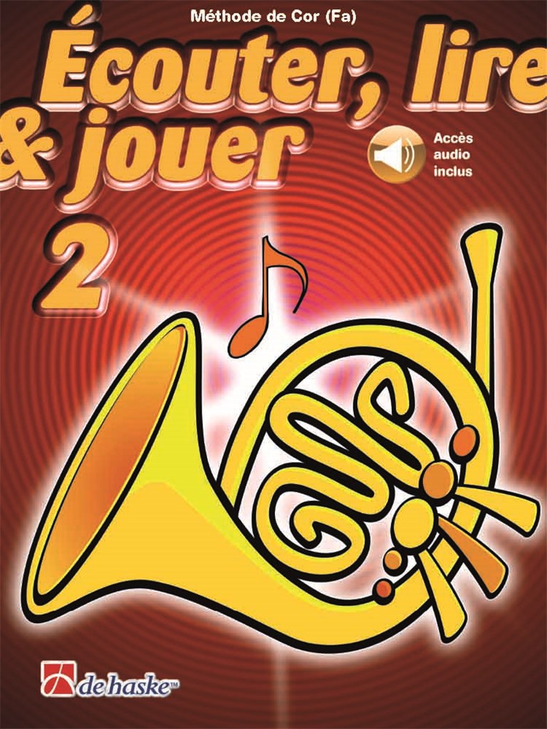 Dehaske Ecouter Lire Et Jouer Vol.2 Cor En Fa + Acces Audio Inclus