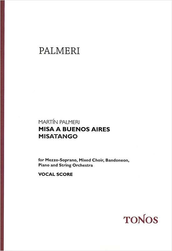 Palmeri - Misatango Misa A Buenos Aires Chorale