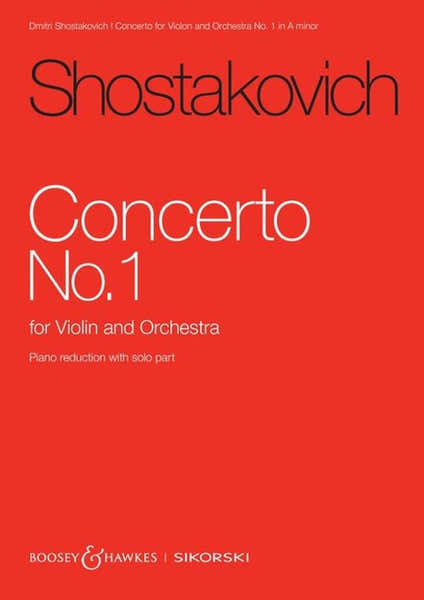 CHOSTAKOVITCH D. - VIOLIN CONCERTO NO. 1 IN A MINOR OP. 77 - VIOLIN AND PIANO