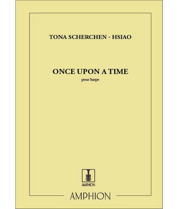 SCHERCHEN-HSIAO T. - ONCE UPON A TIME - HARPE