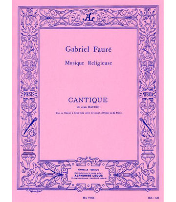 Faure G. - Cantique De Jean Racine - 2 Voix et Piano