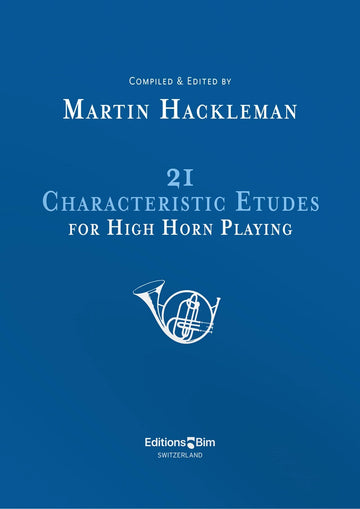 HACKLEMAN M. - 21 CHARACTERISTIC ETUDES FOR HIGH HORN PLAYING