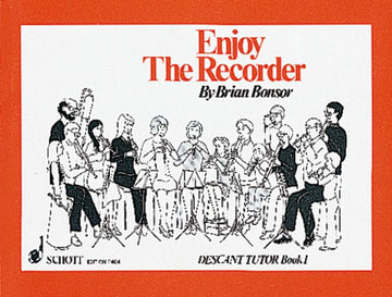Bonsor Brian - Enjoy The Recorder Vol. 1 - Soprano Recorder