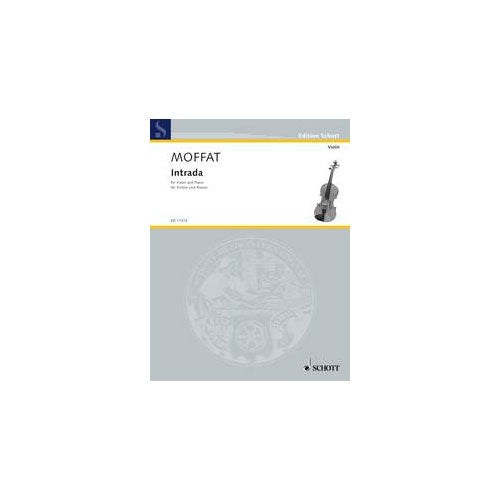 Schott Moffat A. - Intrada - Violin And Piano
