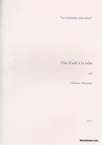 Pierrefeu Christine - Clin D??il A La Valse - Piano