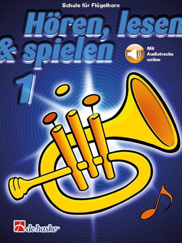 Hören lesen & spielen 1 Flügelhorn