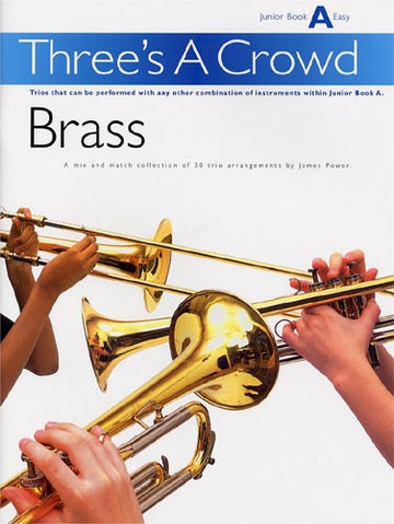 POWER JAMES - THREE'S A CROWD - LIBRO JUNIOR A - OTTONI - ENSEMBLE DI OTTONI