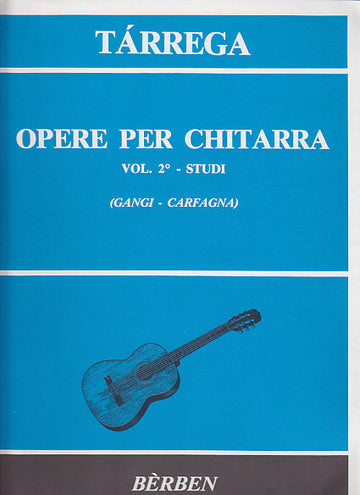 Tarrega Francisco - Opere per chitarra Vol.2 Studi - chitarra