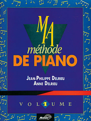 Delrieu JEAN-philippe & Anne - Ma Methode De Piano Vol.1 + CD
