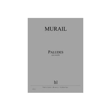 Murail - Paludes Po+pies - Ensemble