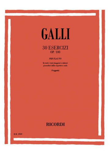 Galli R. - 30 Esercizi Op. 100 - Flute