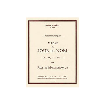 Maleingreau - Messe Du Jour De Noël Op.30 - Organo Senza Pedale