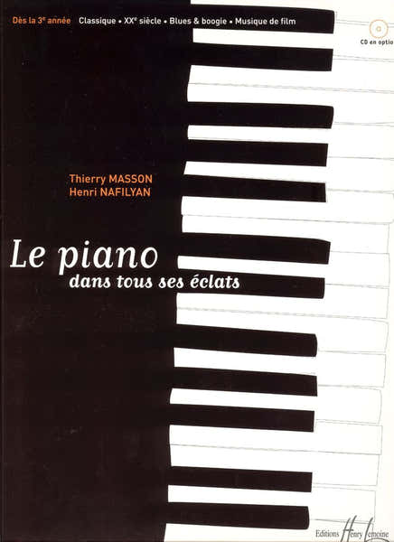Masson T./ Nafilyan H. - Le Piano Dans Tous Ses Eclats - Piano