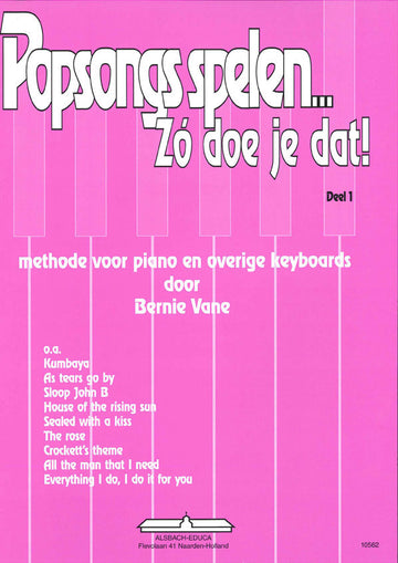 Popsongs Spelen Zo Doe Je dat 1 - Dutch version