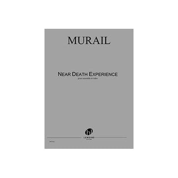 Murail - Near Death Experience - Ensemble ed Elettronica