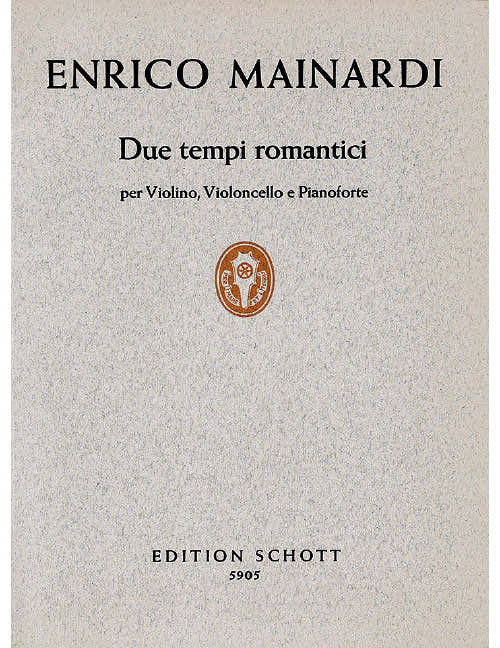 MAINARDI ENRICO - DUE TEMPI ROMANTICI - PIANO TRIO