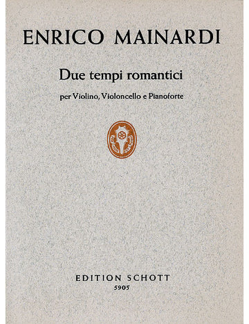 MAINARDI ENRICO - DUE TEMPI ROMANTICI - PIANO TRIO