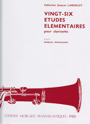 Lancelot Jacques - 26 Etudes Elementaires - Clarinette