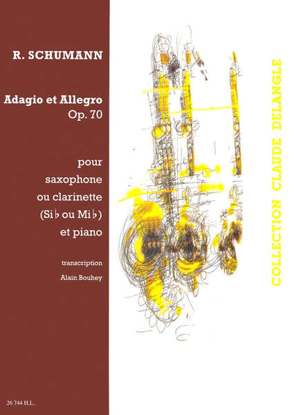 Schumann R. - Adagio Et Allegro En L Maj. Op.70 - Saxophone Ou Clarinette Piano