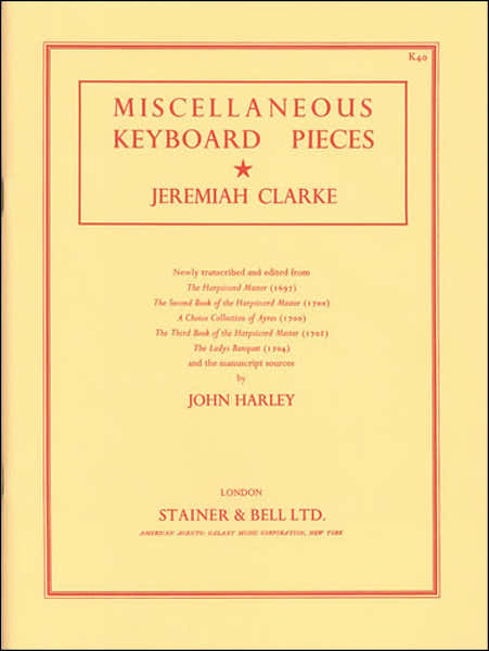 Jeremiah Clarke - Miscellaneous Keyboard Pieces