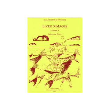 MAYRAN DE CHAMISSO OLIVIER - LIVRE D'IMAGES VOL.2 (6 PIECES) - GUITARE