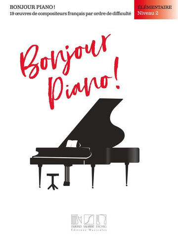 BONJOUR PIANO - ELEMENTAIRE NIVEAU 2