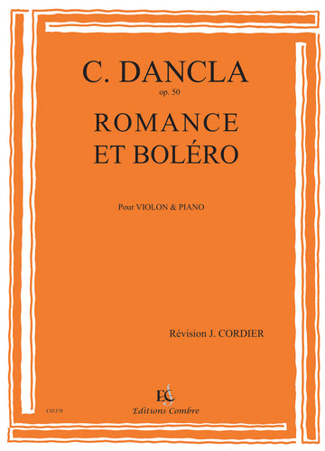 DANCLA CHARLES - ROMANCE ET BOLERO OP.50 - VIOLON ET PIANO