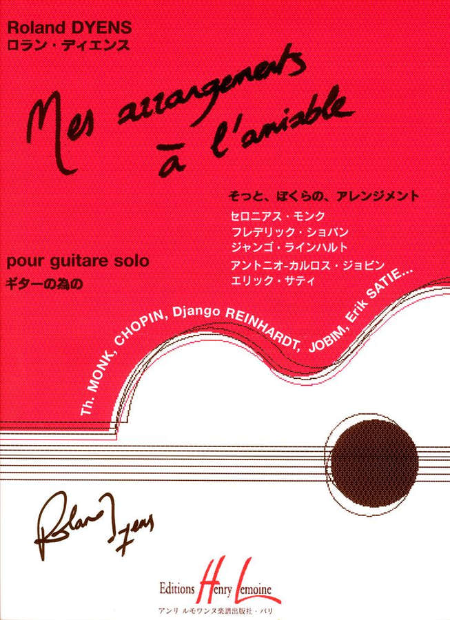 Dyens Roland - I miei arrangiamenti amichevoli - Chitarra