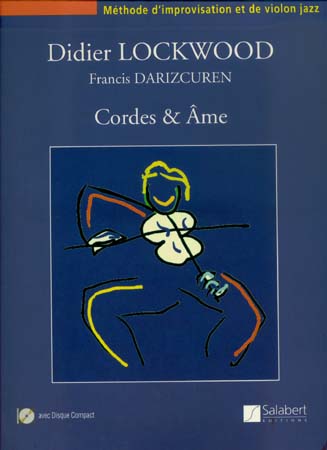 Lockwood Didier - Cordes et Ame + CD - Violon Jazz