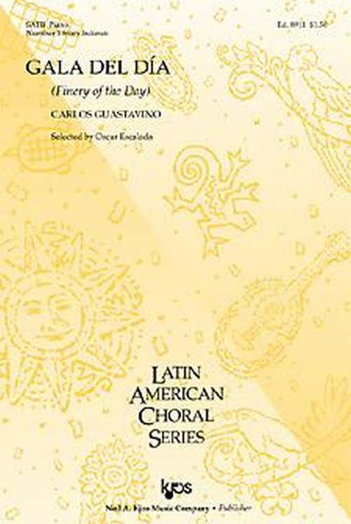 GUASTAVINO CARLOS - GALA DEL DIA (FINERY OF THE DAY) SATB & Pianoforte - #1 da INDIANAS