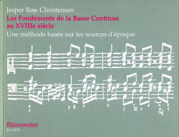 CHRISTENSEN J.B. - LES FONDEMENTS DE LA BASSE CONTINUE AU XVIIIE SIECLE - CLAVECIN