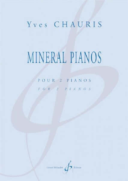 Chauris Yves - Mineral Pianos - 2 Pianos