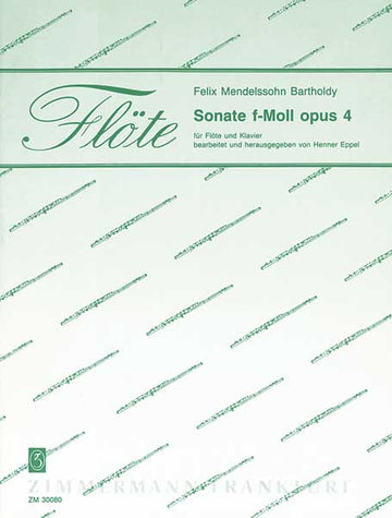 Mendelssohn Felix - Sonate F-moll Op.4 - Flute et Piano