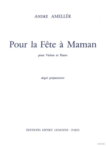 Ameller - Pour La Fête À Maman - Violino e Pianoforte