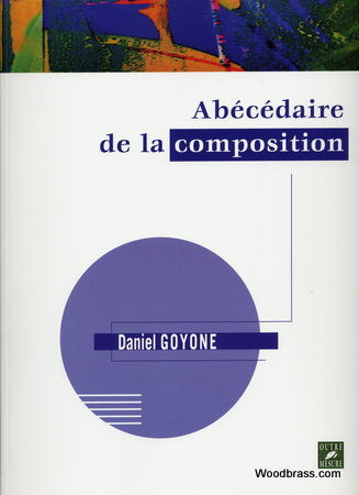 AbÃ©cÃ©daire De La Composition - Goyone