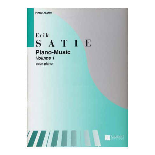 Satie Erik - PIANO-musica Vol.1