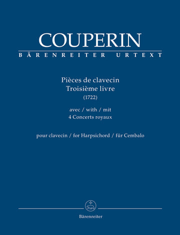 COUPERIN FRANCOIS - PIECES DE CLAVECIN TROISIEME LIVRE